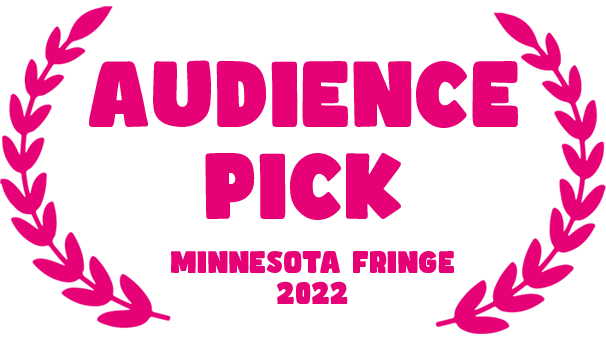 Audience Pick — Minnesota Fringe 2022